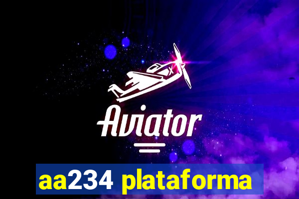 aa234 plataforma